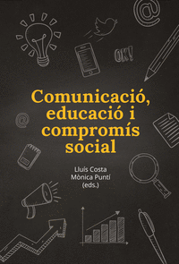 Comunicacio educacio i compromis social