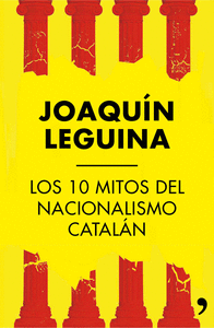 10 mitos del nacionalismo catalan,los