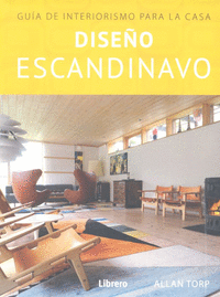 Diseño escandinavo guia de interiorismo para la casa