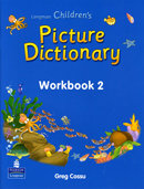 Longman Children¿s Picture Dictionary Workbook 2