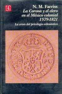 Corona y el clero mexico colonial 1579-1