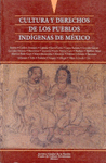 Cultura y derechos pueblos indigenas mex