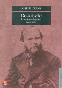 Dostoievski años milagrosos 1865-1871