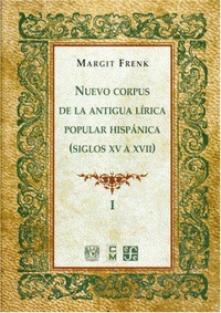 Nuevo corpus de la antigua lirica popular hispanica (siglos