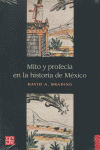 Mito y profecia en la historia mexico