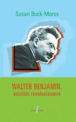Walter benjamin escritor revolucionario