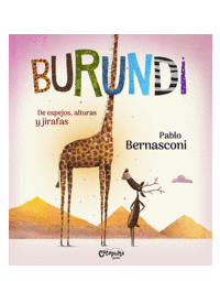 Burundi - de espejos, alturas y jirafas