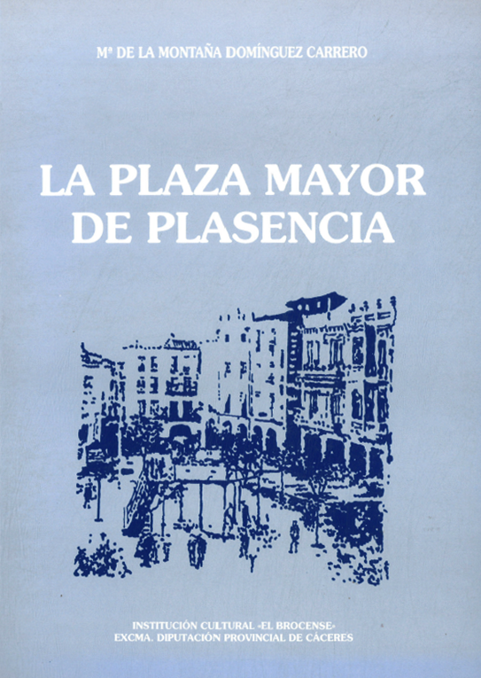 La Plaza Mayor de Plasencia
